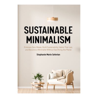Sustainable minimalism